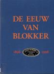 De Eeuw van Blokker ; 1896 - 1996 : honderd jaar huishoudbranche in Nederland