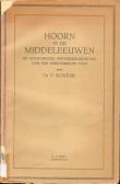 Bibliotheek Oud Hoorn: Hoorn in de Middeleeuwen : de economische ontwikkelingsgang van een westfriesche stad