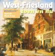 West-Friesland toen en nu : Typisch West-Fries