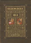 Historisch gedenkboek : der herstelling van Neerlands onafhankelijkheid in 1813