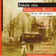 Bibliotheek Oud Hoorn: Enkele Reis Enkhuizen-Hoorn Door de Dorpen