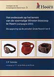 Winkelartikel: Verslagen van de Archeologische Dienst Hoorn 3 - Het onderzoek op het terrein van de voormalige Winston bioscoop te Hoorn (campagne 2004)  De opgraving op de percelen Grote Noord 4 en 6